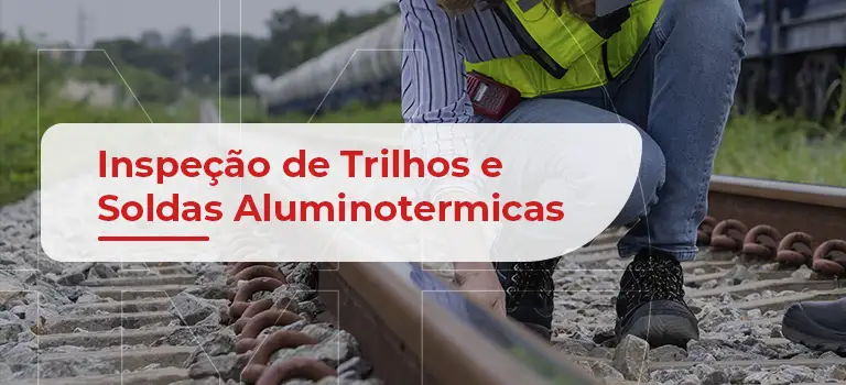 Liquido Penetrante em Soldas Aluminotermicas e Elétricas