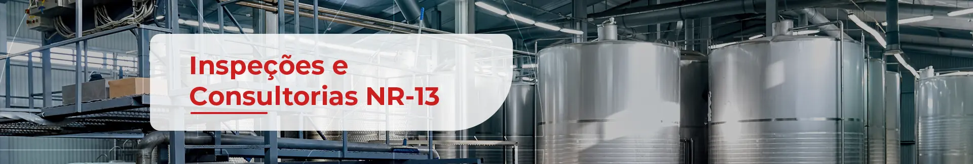 Inspeção de Vasos de Pressão conforme NR-13