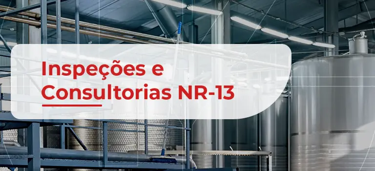 Inspeção de Vasos de Pressão conforme NR-13